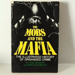 The mobs and the Mafia Soft Cover Book , by Messick Hank